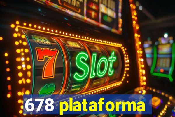 678 plataforma